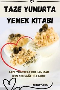 bokomslag Taze Yumurta Yemek Kitabi