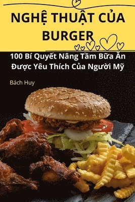 bokomslag Ngh? Thu?t C?a Burger