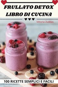 bokomslag Frullato Detox Libro Di Cucina