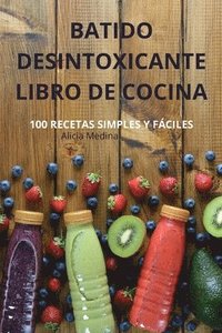 bokomslag Batido Desintoxicante Libro de Cocina