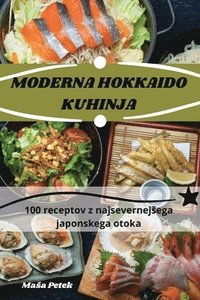 bokomslag Moderna Hokkaido Kuhinja