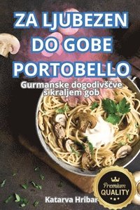 bokomslag Za Ljubezen Do Gobe Portobello