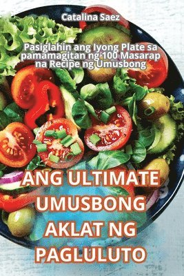 bokomslag Ang Ultimate Umusbong Aklat Ng Pagluluto