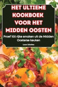 bokomslag Het Ultieme Kookboek Voor Het Midden Oosten