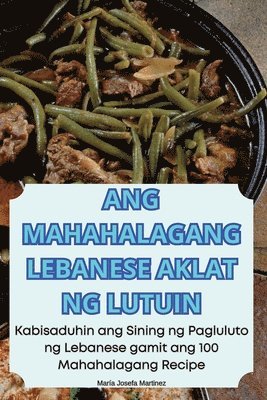 bokomslag Ang Mahahalagang Lebanese Aklat Ng Lutuin