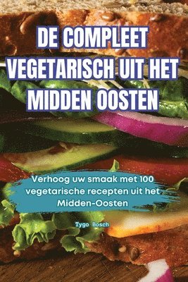 bokomslag de Compleet Vegetarisch Uit Het Midden Oosten