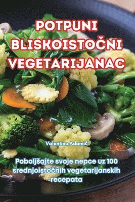 bokomslag Potpuni Bliskoisto?ni Vegetarijanac