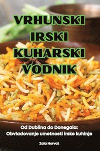 bokomslag Vrhunski Irski Kuharski Vodnik