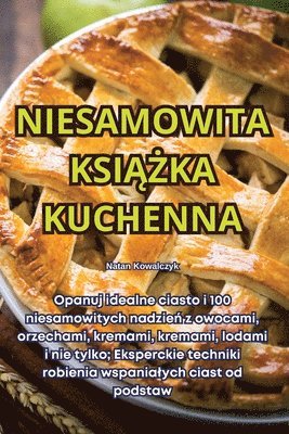 bokomslag Niesamowita Ksi&#260;&#379;ka Kuchenna