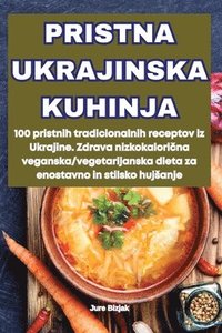 bokomslag Pristna Ukrajinska Kuhinja