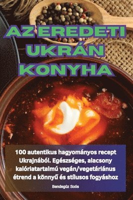 bokomslag AZ Eredeti Ukrán Konyha