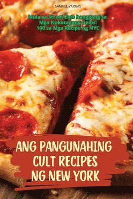 bokomslag Ang Pangunahing Cult Recipes Ng New York