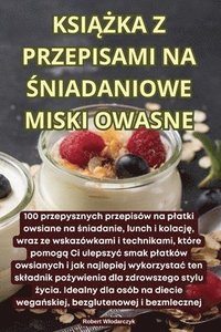 bokomslag Ksi??ka Z Przepisami Na ?niadaniowe Miski Owasne