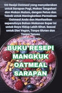 bokomslag Buku Resepi Mangkuk Oatmeal Sarapan