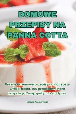 bokomslag Domowe Przepisy Na Panna Cotta