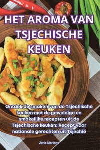 bokomslag Het Aroma Van Tsjechische Keuken