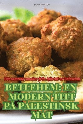 Betlehem En Modern Titt P Palestinsk Mat 1