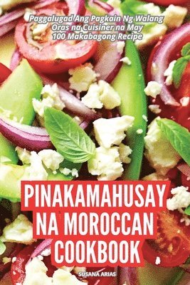 bokomslag Pinakamahusay Na Moroccan Cookbook