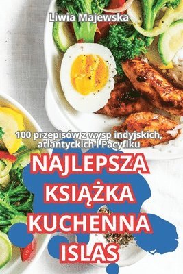 bokomslag Najlepsza Ksi&#260;&#379;ka Kuchenna Islas