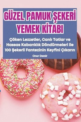 G�zel Pamuk Şekerİ Yemek Kİtabi