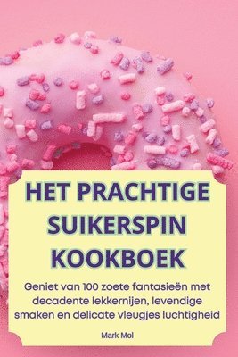 bokomslag Het Prachtige Suikerspin Kookboek