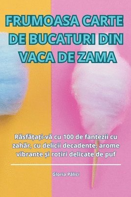 bokomslag Frumoasa Carte de Bucaturi Din Vaca de Zama