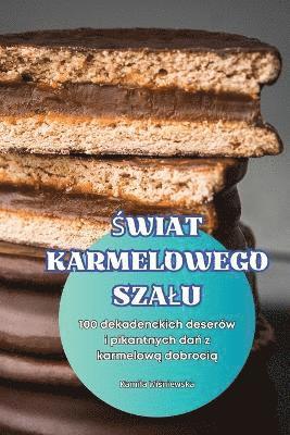 bokomslag &#346;wiat Karmelowego Szalu