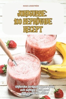 bokomslag Jordgubbe 100 Beprvade Recept