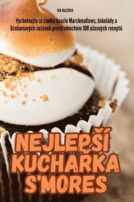 bokomslag Nejleps Kucha&#344;ka s'Mores