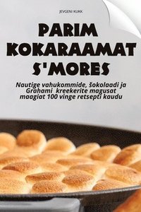 bokomslag Parim Kokaraamat s'Mores