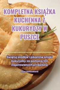 bokomslag Kompletna Ksi&#260;&#379;ka Kuchenna Z Kukurydzy W Puszce