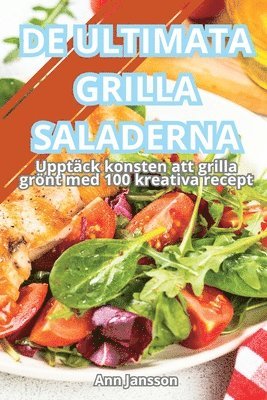 Ann Jansson - de Ultimata Grilla Saladerna, Häftad