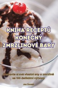 bokomslag Kniha Recept&#366; Kone&#268;n Zmrzlinov Bary