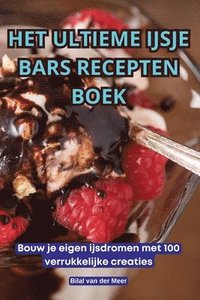 bokomslag Het Ultieme Ijsje Bars Recepten Boek