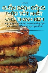 bokomslag Cu&#7888;n Sch Cng Th&#7912;c T&#7888;t Nh&#7844;t Cho Thanh Kem