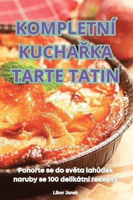 Kompletn Kucha&#344;ka Tarte Tatin 1