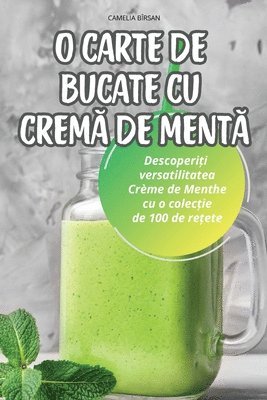Camelia Bîrsan, CAMELIA BÎRSAN - O Carte de Bucate Cu CremĂ de MentĂ, Häftad