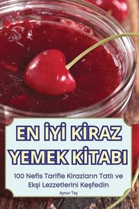 bokomslag En &#304;y&#304; K&#304;raz Yemek K&#304;tabi