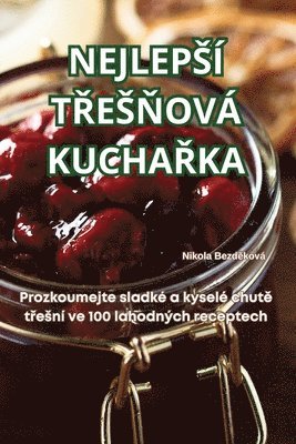 bokomslag Nejleps? T?es?ov? Kucha?ka