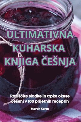 bokomslag Ultimativna Kuharska Knjiga &#268;esnja