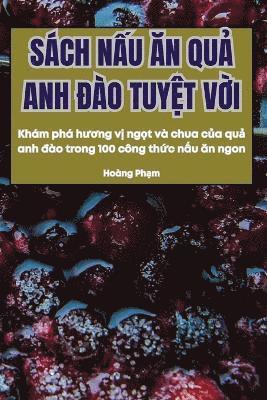 Sch N&#7844;u &#258;n Qu&#7842; Anh &#272;o Tuy&#7878;t V&#7900;i 1