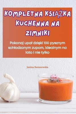 bokomslag Kompletna Ksi&#260;&#379;ka Kuchenna Na Zimniki