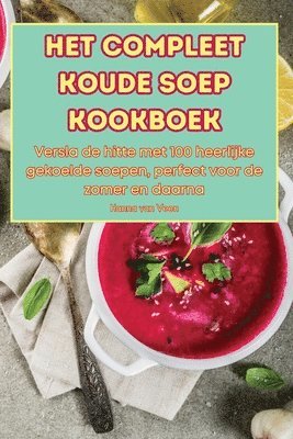 bokomslag Het Compleet Koude Soep Kookboek