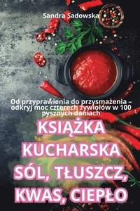 bokomslag Ksi&#260;&#379;ka Kucharska Sl, Tluszcz, Kwas, Cieplo