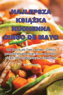 bokomslag Najlepsza Ksi&#260;&#379;ka Kuchenna Cinco de Mayo