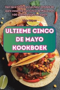bokomslag Ultieme Cinco de Mayo Kookboek