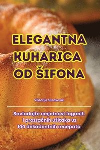 bokomslag Elegantna Kuharica Od Sifona