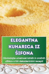 bokomslag Elegantna Kuharica Iz Sifona