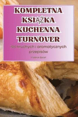 bokomslag Kompletna Ksi&#260;&#379;ka Kuchenna Turnover