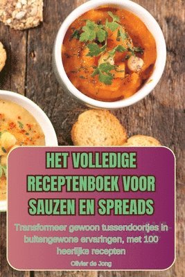 bokomslag Het Volledige Receptenboek Voor Sauzen En Spreads